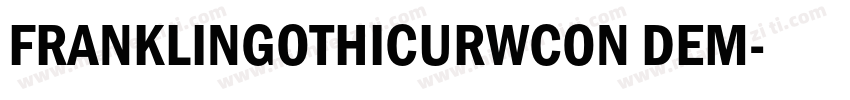 FRANKLINGOTHICURWCON DEM字体转换